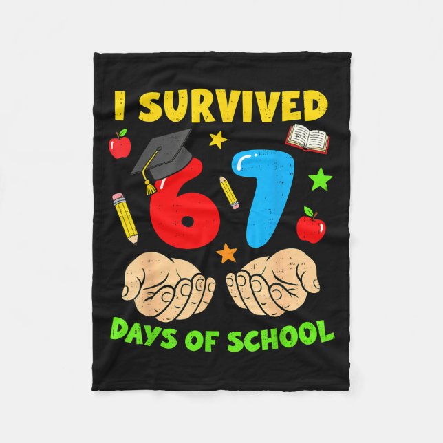 I Survived 67 Days Of School Six Seven Meme Studen Fleece Blanket (Front)