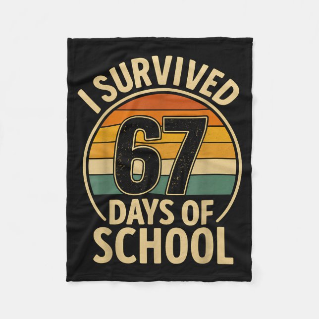 I Survived 67 Days Of School Six Seven Meme Studen Fleece Blanket (Front)