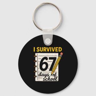 I Survived 67 Days Of School Six Seven Meme Studen Key Ring