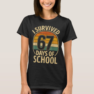 I Survived 67 Days Of School Six Seven Meme Studen T-Shirt
