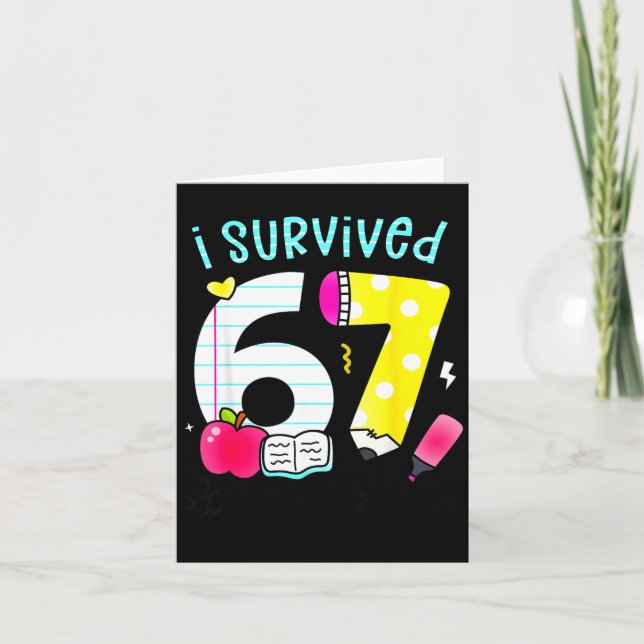 I Survived 67 Days Of School Six Seven Meme Teache Card (Front)