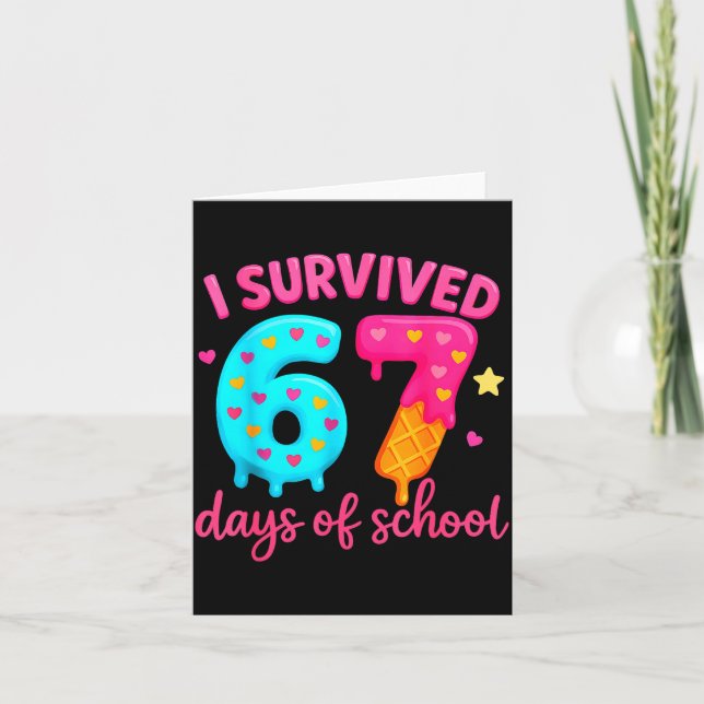 I Survived 67 Days Of School Six Seven Meme Teache Card (Front)