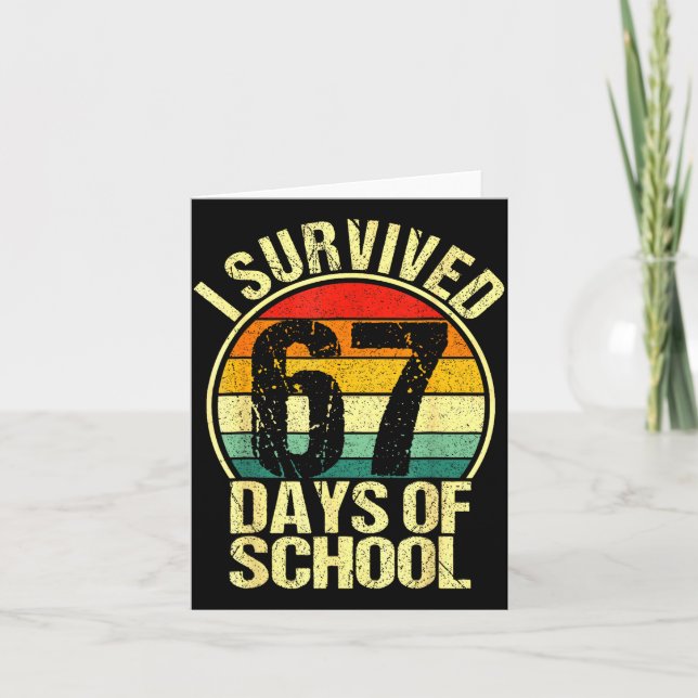 I Survived 67 Days Of School Six Seven Meme Teache Card (Front)