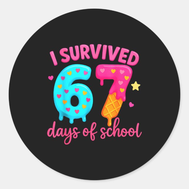 I Survived 67 Days Of School Six Seven Meme Teache Classic Round Sticker (Front)