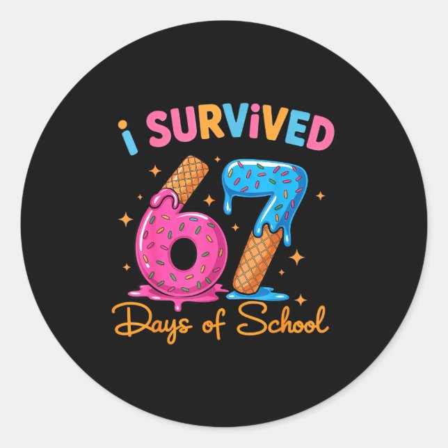I Survived 67 Days Of School Six Seven Meme Teache Classic Round Sticker (Front)