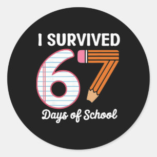 I Survived 67 Days Of School Six Seven Meme Teache Classic Round Sticker