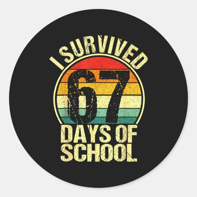 I Survived 67 Days Of School Six Seven Meme Teache Classic Round Sticker (Front)