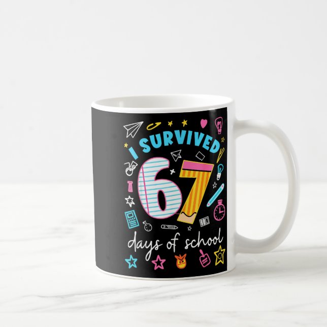 I Survived 67 Days Of School Six Seven Meme Teache Coffee Mug (Right)