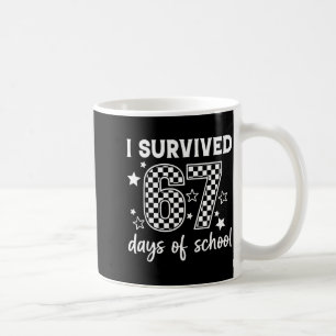 I Survived 67 Days Of School Six Seven Meme Teache Coffee Mug
