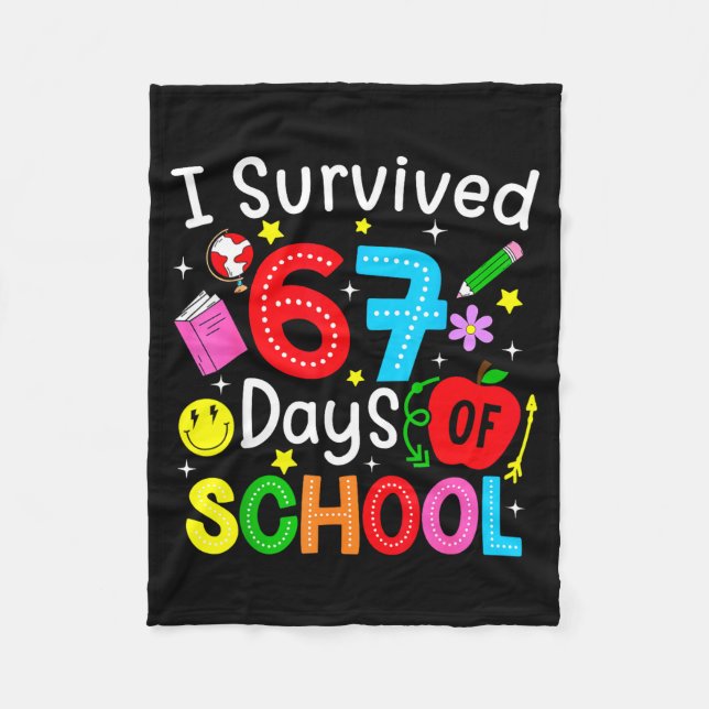 I Survived 67 Days Of School Six Seven Meme Teache Fleece Blanket (Front)