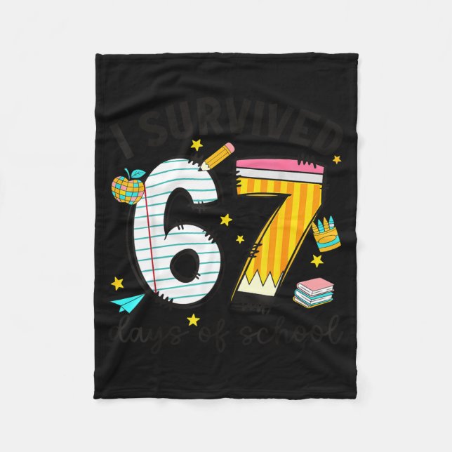 I Survived 67 Days Of School Six Seven Meme Teache Fleece Blanket (Front)