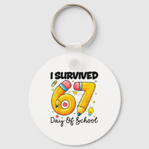 I Survived 67 Days Of School Six Seven Meme Teache Key Ring