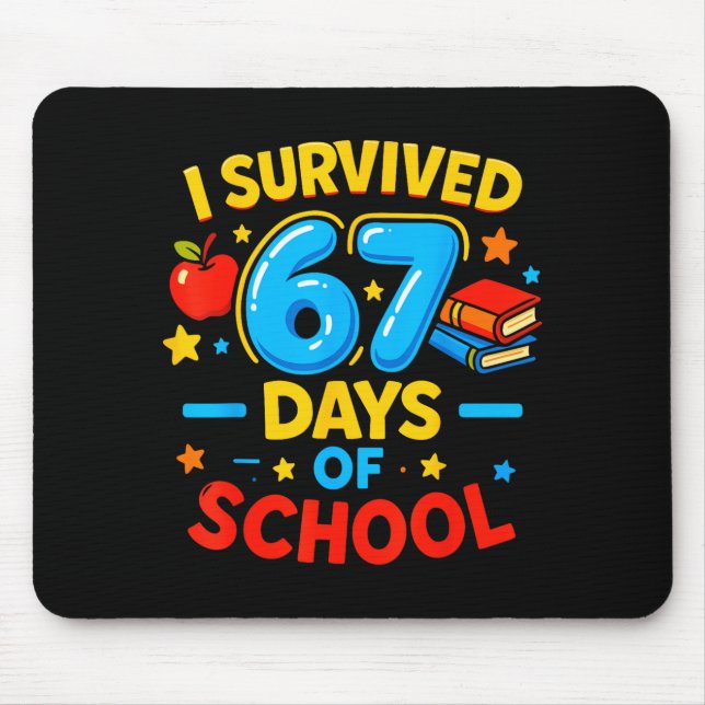 I Survived 67 Days Of School Six Seven Meme Teache Mouse Mat (Front)