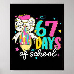 I Survived 67 Days Of School Six Seven Meme Teache Poster