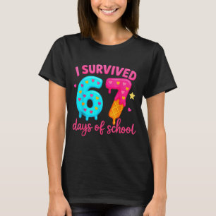 I Survived 67 Days Of School Six Seven Meme Teache T-Shirt