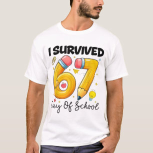 I Survived 67 Days of School Six Seven Meme Teache T-Shirt