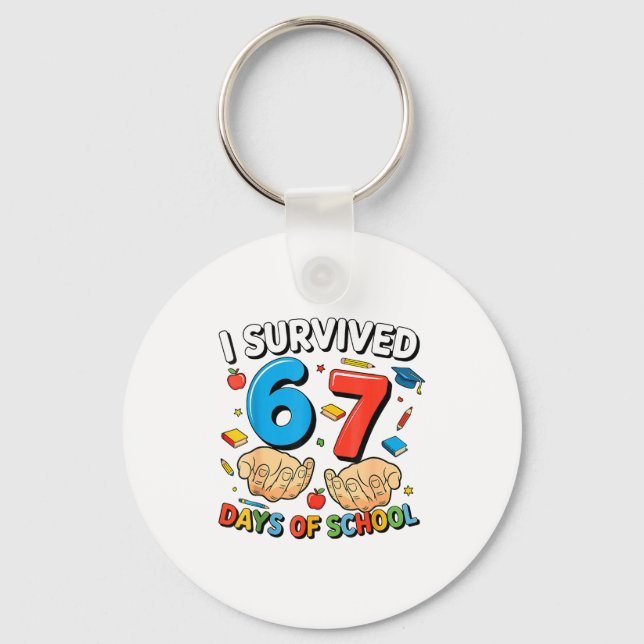 I Survived 67 Days Of School Six Seven Teacher Cut Key Ring (Front)