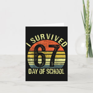 I Survived 67 Days Of School Six Seven Teachers St Card