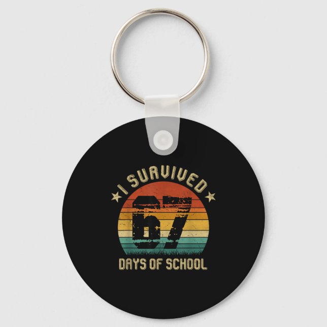 I Survived 67 Days Of School Six Seven Teachers St Key Ring (Front)