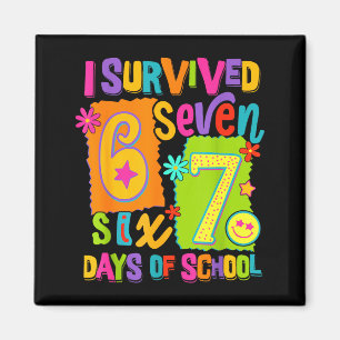 I Survived 67 Days Of School Six Seven Teachers St Magnet