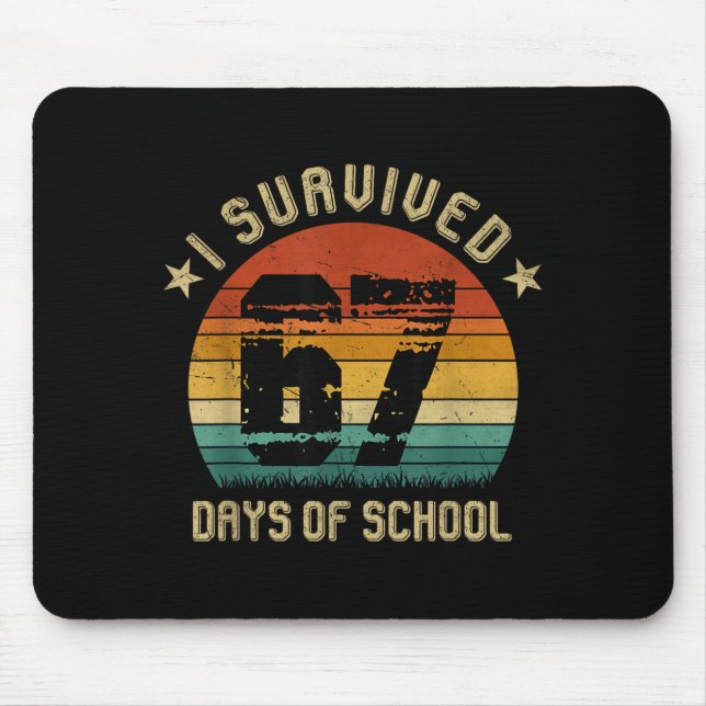 I Survived 67 Days Of School Six Seven Teachers St Mouse Mat (Front)