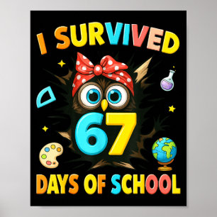 I Survived 67 Days Of School Six Seven Teachers St Poster
