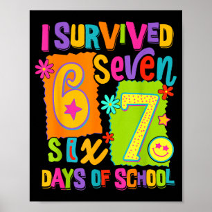 I Survived 67 Days Of School Six Seven Teachers St Poster