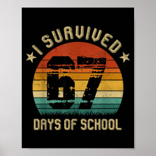 I Survived 67 Days Of School Six Seven Teachers St Poster