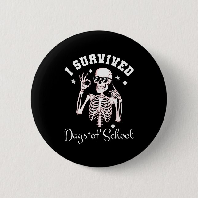 I Survived 67 Days Of School Skeleton Student Teac 6 Cm Round Badge (Front)