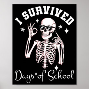 I Survived 67 Days Of School Skeleton Student Teac Poster