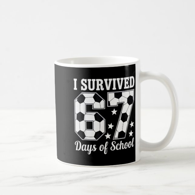 I Survived 67 Days Of School Soccer Style Teacher  Coffee Mug (Right)