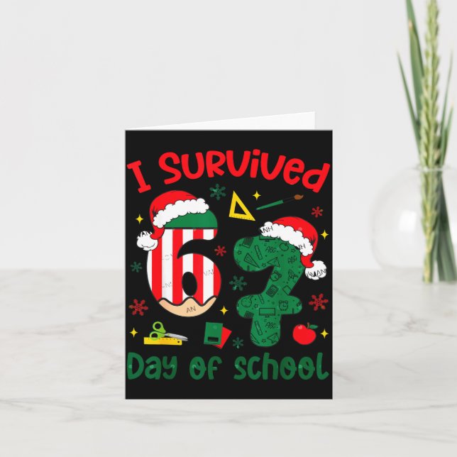 I Survived 67 Days Of School Student Christmas Hum Card (Front)