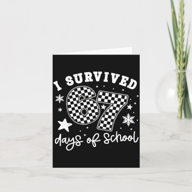 I Survived 67 Days Of School Students Teachers 100 Card (Front)