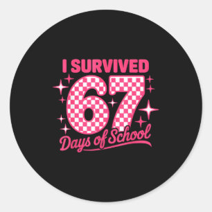 I Survived 67 Days Of School Students Teachers 100 Classic Round Sticker