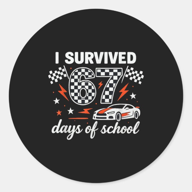 I Survived 67 Days Of School Students Teachers 100 Classic Round Sticker (Front)