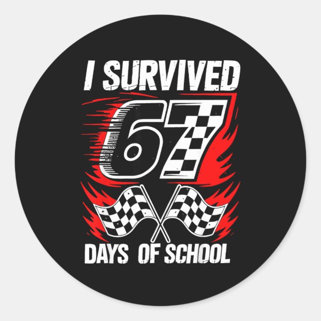 I Survived 67 Days Of School Students Teachers 100 Classic Round Sticker (Front)