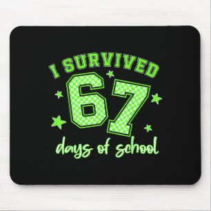I Survived 67 Days Of School Students Teachers 100 Mouse Mat