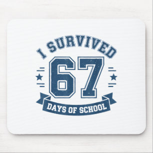 I Survived 67 Days Of School Students Teachers 67  Mouse Mat