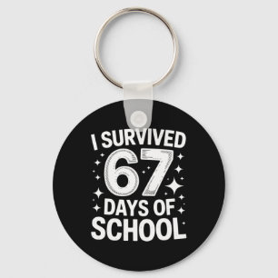 I Survived 67 Days Of School Students Teachers 6 7 Key Ring