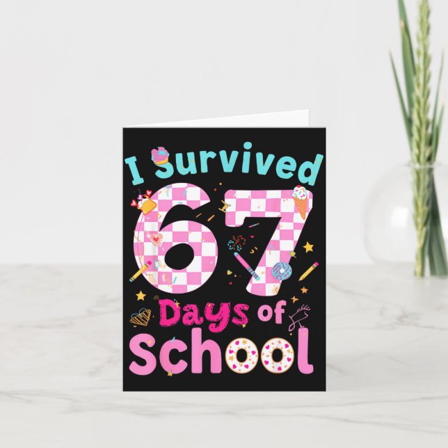 I Survived 67 Days Of School Students Teachers Cut Card (Front)