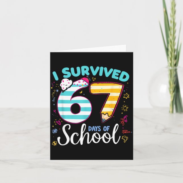 I Survived 67 Days Of School Students Teachers Cut Card (Front)