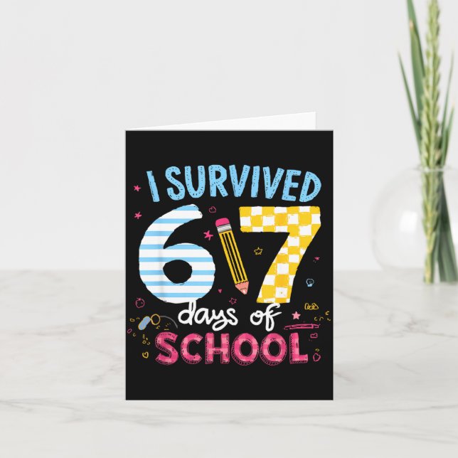 I Survived 67 Days Of School Students Teachers Six Card (Front)