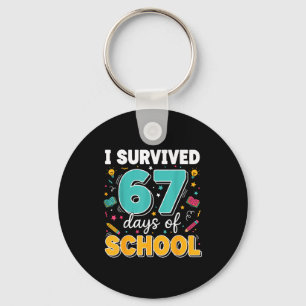 I Survived 67 Days Of School Teacher Meme Funny Cl Key Ring
