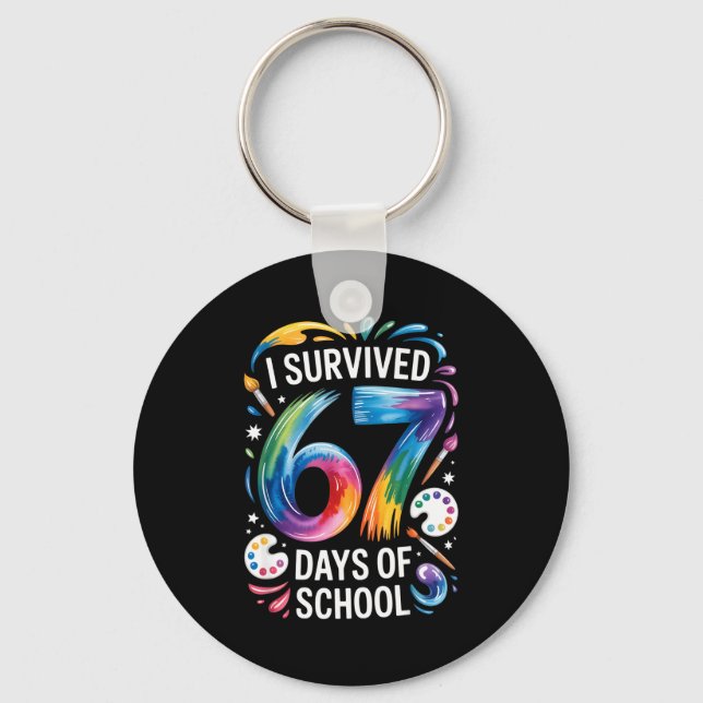 I Survived 67 Days Of School Teacher Painting 6 7  Key Ring (Front)