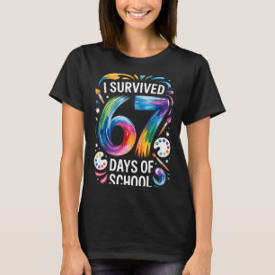 I Survived 67 Days Of School Teacher Painting 6 7  T-Shirt