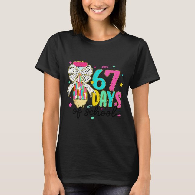 I Survived 67 Days Of School Teacher Pencil Six Se T-Shirt (Front)