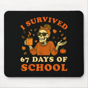 I Survived 67 Days Of School Teacher Skeleton Funn Mouse Mat