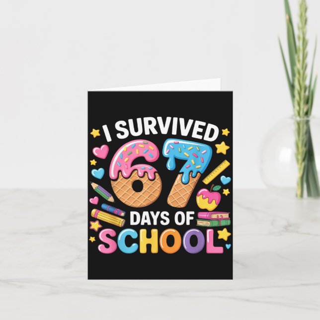 I Survived 67 Days Of School Teacher Student Ice C Card (Front)