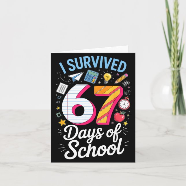 I Survived 67 Days Of School Teacher Student Meme  Card (Front)