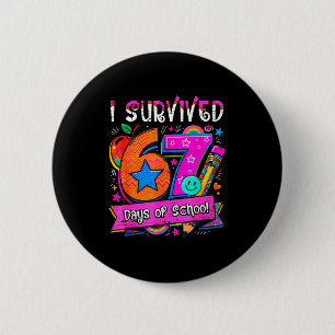 I Survived 67 Days Of School Teacher Student Six S 6 Cm Round Badge